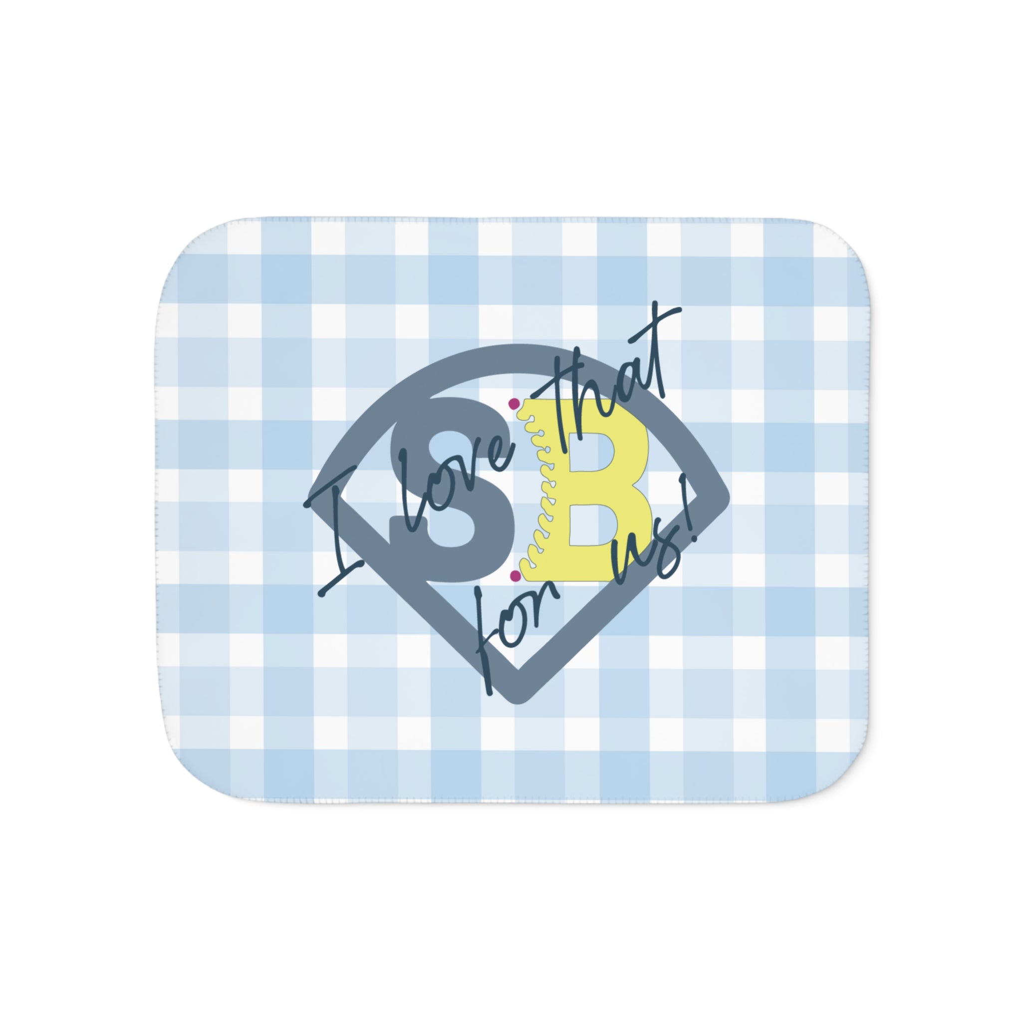 Sherpa Blanket - 'I Love That for Us' Blue Gingham Cozy Throw